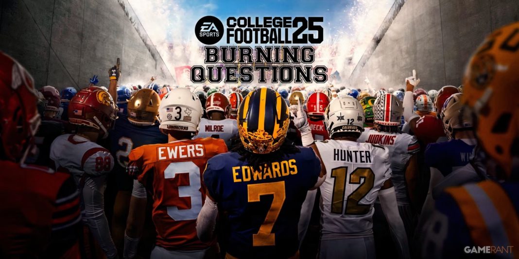 EA Sports College Football 25 Burning Questions