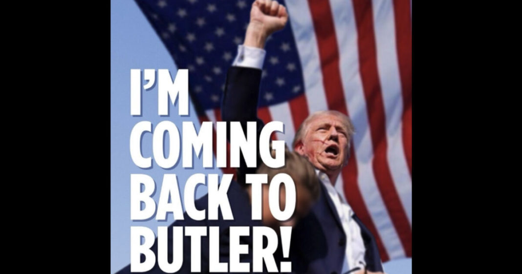 President Trump to Return to Butler, Pennsylvania on SATURDAY for Historic Rally at Same Location Where He Was Shot in July - GET TICKETS HERE | The Gateway Pundit | by Jordan Conradson